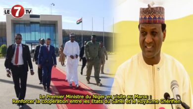 Photo of Le Premier Ministre du Niger en visite au Maroc : Renforcer la coopération entre les Etats du Sahel et le Royaume Chérifien