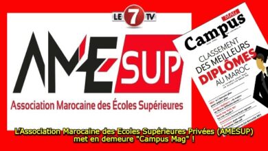 Photo of L’Association Marocaine des Ecoles Supérieures Privées (AMESUP) met en demeure « Campus Mag » !