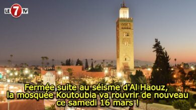 Photo of Fermée suite au séisme d’Al Haouz, la mosquée Koutoubia va rouvrir de nouveau ce samedi 16 mars !