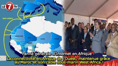 Photo of Panne générale d’internet en Afrique : La connectivité en Afrique de l’Ouest, maintenue grâce au Maroc et son câble sous-marin West Africa !