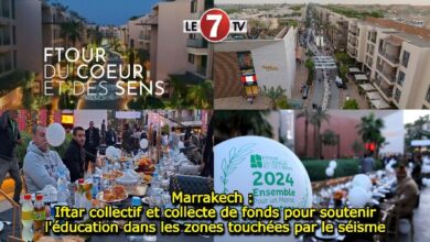 Photo of Marrakech : Iftar collectif et collecte de fonds pour soutenir l’éducation dans les zones touchées par le séisme