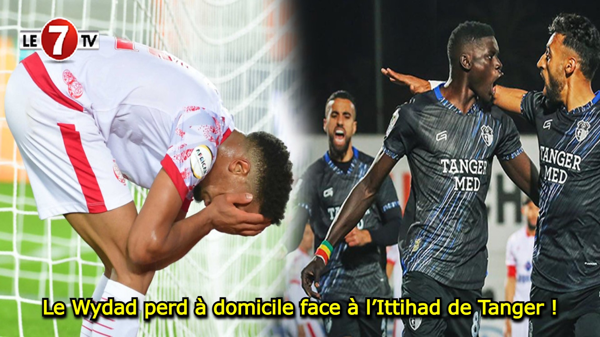 Brèves Actus Foot: Le Wydad perd à domicile face à l’Ittihad de Tanger ! – Le7tv.ma thumbnail