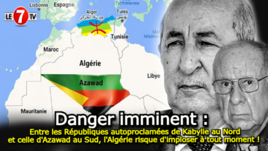 Photo of Entre les Républiques autoproclamées de Kabylie au Nord et celle d’Azawad au Sud, l’Algérie risque d’imploser à tout moment !