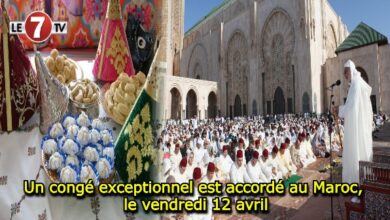 Photo of Un congé exceptionnel est accordé au Maroc, le vendredi 12 avril