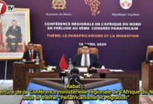 Photo of Rabat : Ouverture de la Conférence ministérielle régionale de l’Afrique du Nord sous le thème « Panafricanisme et Migration »