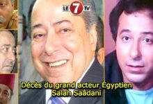 Photo of Décès du grand acteur Égyptien Salah Saâdani