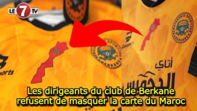 Photo of Les dirigeants du club de Berkane refusent de masquer la carte du Maroc