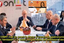 Photo of L’ONMT met en avant le Maroc à travers sa gastronomie dans l’émission « C à vous » sur la chaîne de télévision France 5
