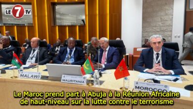 Photo of Le Maroc prend part à Abuja à la Réunion Africaine de haut-niveau sur la lutte contre le terrorisme