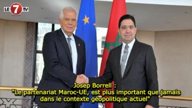 Photo of Josep Borrell : « Le partenariat Maroc-UE, est plus important que jamais dans le contexte géopolitique actuel » 