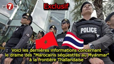 Photo of Exclusif : Voici les dernières informations concernant le drame des « Marocains séquestrés au Myanmar » à la frontière Thaïlandaise