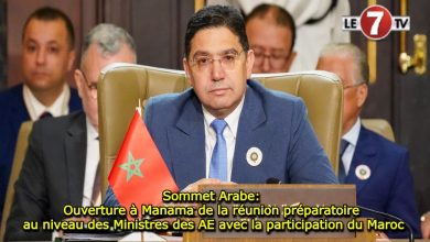 Photo of Sommet Arabe: Ouverture à Manama de la réunion préparatoire au niveau des Ministres des AE avec la participation du Maroc