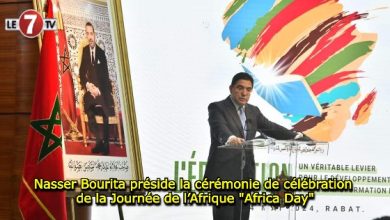 Photo of Nasser Bourita préside la cérémonie de célébration de la Journée de l’Afrique