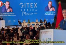Photo of Aziz Akhannouch : La Stratégie Maroc digitale 2030 sera lancée dans les prochaines semaines