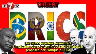 Photo of Les BRICS rejettent fermement l’implication dans le conflit du Sahara Marocain proposée par l’Afrique du Sud