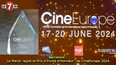 Photo of Barcelone : Le Maroc reçoit le Prix d’Invité d’Honneur » de CineEurope 2024.