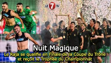 Photo of Le Raja en Finale de la Coupe du Trône et reçoit le Trophée du Championnat