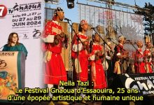 Photo of Neila Tazi : Le Festival Gnaoua d’Essaouira, 25 ans d’une épopée artistique et humaine unique 
