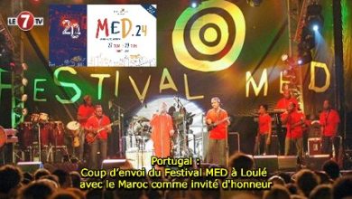 Photo of Portugal : Coup d’envoi du Festival MED à Loulé avec le Maroc comme invité d’honneur