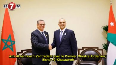 Photo of Aziz Akhannouch s’entretient avec le Premier Ministre Jordanien, Bisher Al-Khasawneh