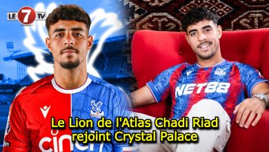 Photo of Le Lion de l’Atlas Chadi Riad rejoint Crystal Palace