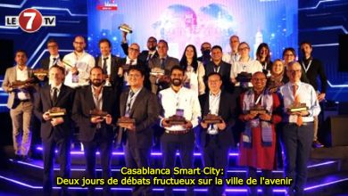 Photo of Casablanca Smart City: Deux jours de débats fructueux sur la ville de l’avenir