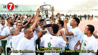 Photo of Coupe du Trône : Le Raja Casablanca s’adjuge son 9e titre en battant l’AS FAR (2-1)