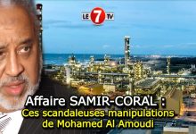 Photo of Affaire SAMIR-CORAL : Ces scandaleuses manipulations de Mohamed Al Amoudi