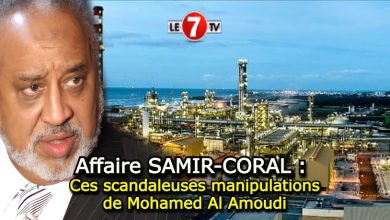 Photo of Affaire SAMIR-CORAL : Ces scandaleuses manipulations de Mohamed Al Amoudi