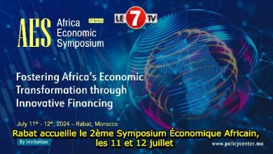 Photo of Rabat accueille le 2ème Symposium Économique Africain, les 11 et 12 juillet 