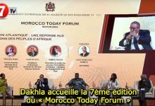 Photo of Dakhla accueille la 7ème édition du « Morocco Today Forum »