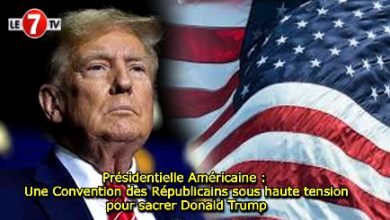 Photo of Présidentielle Américaine : Une Convention des Républicains sous haute tension pour sacrer Donald Trump