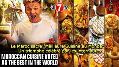 Photo of Le Maroc sacré « Meilleure Cuisine au Monde » : Un triomphe célébré par les internautes