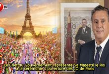 Photo of Le Chef du Gouvernement représente Sa Majesté le Roi à la cérémonie d’ouverture des JO de Paris