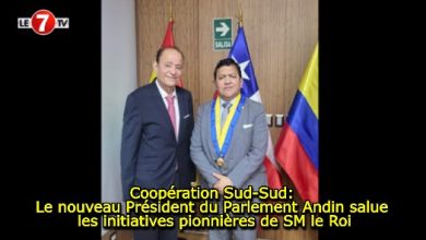 Photo of Coopération Sud-Sud: Le nouveau Président du Parlement Andin salue les initiatives pionnières de SM le Roi