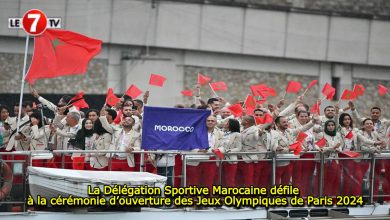 Photo of La Délégation Sportive Marocaine défile à la cérémonie d’ouverture des Jeux Olympiques de Paris 2024