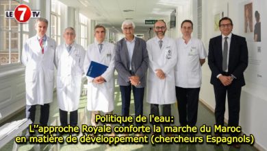 Photo of Politique de l’eau: L’’approche Royale conforte la marche du Maroc en matière de développement (chercheurs Espagnols)