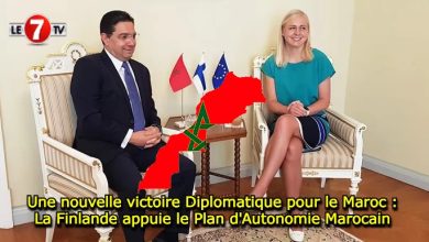 Photo of Une nouvelle victoire Diplomatique pour le Maroc : La Finlande appuie le Plan d’Autonomie Marocain