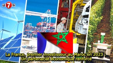 Photo of La France, premier investisseur au Maroc en 2023 : Un partenariat économique renforcé