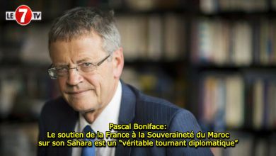 Photo of Pascal Boniface: Le soutien de la France à la Souveraineté du Maroc sur son Sahara est un “véritable tournant diplomatique”