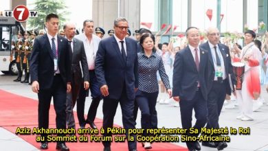 Photo of Aziz Akhannouch arrive à Pékin pour représenter Sa Majesté le Roi au Sommet du Forum sur la Coopération Sino-Africaine