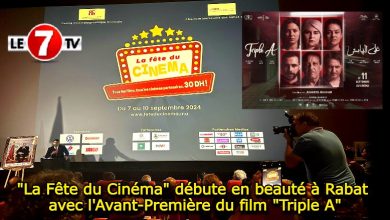 Photo of « La Fête du Cinéma » débute en beauté à Rabat avec l’Avant-Première du film « Triple A »