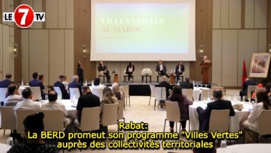 Photo of Rabat: La BERD promeut son programme « Villes Vertes » auprès des collectivités territoriales