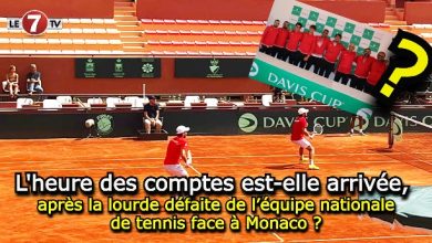 Photo of L’heure des comptes est-elle arrivée, après la lourde défaite de l’équipe nationale de tennis face à Monaco ?