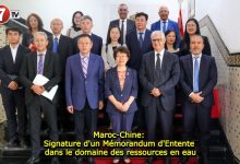 Photo of Maroc-Chine: Signature d’un Mémorandum d’Entente dans le domaine des ressources en eau