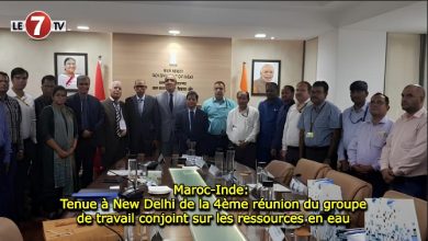 Photo of Maroc-Inde: Tenue à New Delhi de la 4ème réunion du groupe de travail conjoint sur les ressources en eau