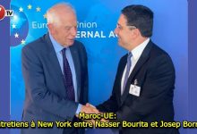 Photo of Maroc-UE: Entretiens à New York entre Nasser Bourita et Josep Borrell