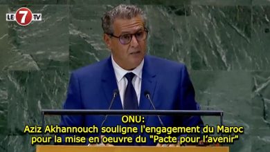 Photo of ONU: Aziz Akhannouch souligne l’engagement du Maroc pour la mise en oeuvre du « Pacte pour l’avenir »