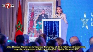 Photo of Ghita Mezzour, Ministre de la Transition Numérique et de la Réforme Administrative, supervise le lancement officiel de la Stratégie “Digital Morocco 2030”