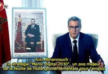 Photo of Aziz Akhannouch : La stratégie « Maroc digital 2030 », un axe majeur de la feuille de route gouvernementale pour l’emploi